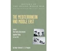 The Mediterranean and Middle East - [Version Originale] I S O Playfair, G M S Stitt, G J C Molony, J R M Butler (Auteur)
