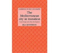The Mediterranean City in Transition Lila Leontidou (Auteur)