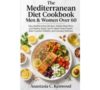 The Mediterranean Diet Cookbook for Men & Women Over 60