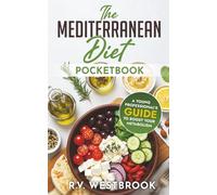The Mediterranean Diet Pocketbook: A Young Professional's Guide to Boost Your Metabolism