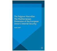 The Mediterranean Dimension Of The European Union's Internal Security