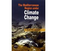 The Mediterranean Region Under Climate Change - A Scientific Update