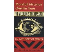 The Medium Is The Massage - An Inventory Of Effects
