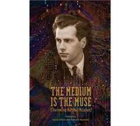 The Medium Is the Muse Channeling Marshall McLuhan - NeoPoiesis Press LLC - NeoPoiesis Press LLC - Livre en Anglais NeoPoiesis Press LLCNeoPoiesis Press LLC (Auteur)
