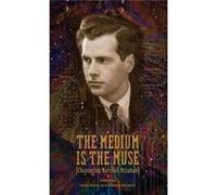The Medium Is the Muse Channeling Marshall McLuhan - NeoPoiesis Press LLC - NeoPoiesis Press LLC - Livre en Anglais NeoPoiesis Press LLCNeoPoiesis Press LLC (Auteur)