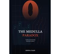 THE MEDULLA PARADOX