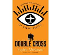 The Medusa Project: Double-Cross