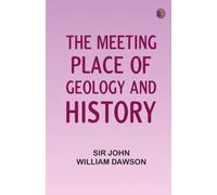 The Meeting-Place of Geology and History