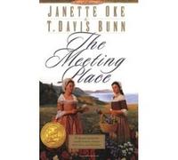 The Meeting Place, SONGS OF ACADIA Janette Oke, T. Davis Bunn (Auteur)