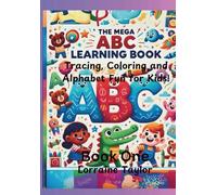The Mega ABC Learning Book: Tracing, Coloring, and Alphabet Fun for Kids: Book One