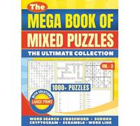 The Mega Book of Mixed Puzzles Volume 3: 1000+ Puzzles - The Ultimate Collection: Mixed puzzle book for Adults | Large Print 8 x 11 Inch Book | Word ... Cryptograms and More | Large Print Edition