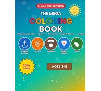 The Mega Coloring Book: 5-in-1 Collection: Pirates & Ocean, Sports, Animals, Superheroes & Jungle Adventures - 200+ Fun Coloring Pages for Kids of All Ages