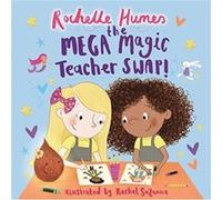 The Mega Magic Teacher Swap by Rochelle Humes Rochelle Humes (Auteur)