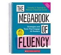 The Megabook Of Fluency, 2nd Edition: Strategies And Texts To Engage All Readers