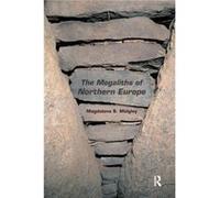 The Megaliths of Northern Europe by Midgley Magdalena University of Edinburgh UK Paperback Book Midgley Magdalena University of Edinburgh UK (Auteur)