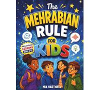 The Mehrabian Rule for Kids: An Illustrated Guide to Reading People, Understanding Body Language & Tone of Voice, and Communicating with Confidence