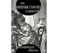 The Meinir Davies Casebook