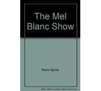 The Mel Blanc Show