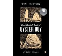 The Melancholy Death of Oyster Boy