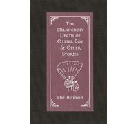 The Melancholy Death of Oyster Boy: and Other Stories