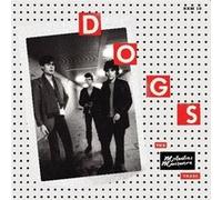 Dogs - The Melodies Massacre Years [Vinyl LP]