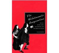 The Melodramatic Imagination Peter Brooks (Auteur)