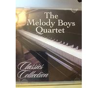 The Melody Boys Quartet: Classics Collection