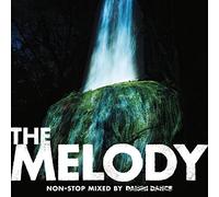 THE MELODY non-stop mixed by DAISHI DANCE