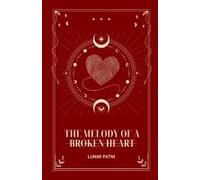 The Melody Of A Broken Heart