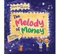 The Melody of Money: Singing, Saving, and Smiles