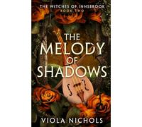 The Melody of Shadows