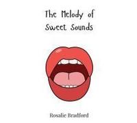 The Melody Of Sweet Sounds