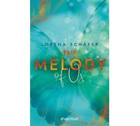 The Melody of Us Roman | Emotionale New Adult-Romance in der Welt der Stars (Hayden & Nash) - Lorena Schäfer - Piper ebooks - ebook (ePub) - Livre