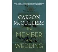 The Member of the Wedding Carson McCullers (Auteur)