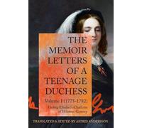 The Memoir Letters of a Teenage Duchess