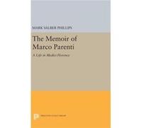 The Memoir of Marco Parenti by Mark Salber Phillips Hardcover Book Mark Salber Phillips (Auteur)