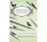 The Memoir Project: A Thoroughly Non-Standardized Text for Writing & Life by Roach Smith, Marion Original Edition [Paperback(2011)]