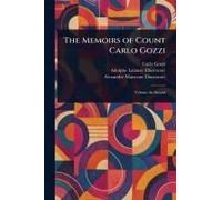 The Memoirs Of Count Carlo Gozzi