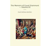 The Memoirs of Count Grammont - Volume 01