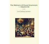The Memoirs of Count Grammont - Volume 05