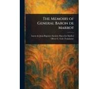 The Memoirs Of General Baron De Marbot