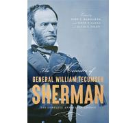 The Memoirs of General William Tecumseh Sherman The Complete Annotated Edition - William T. Sherman - Belknap Press - ebook (ePub) - Livre