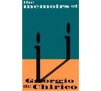 The Memoirs of Giorgio De Chirico Giorgio De Chirico (Auteur)