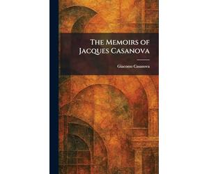 The Memoirs of Jacques Casanova