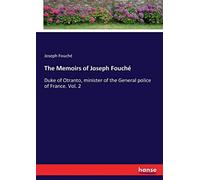 The Memoirs Of Joseph Fouché