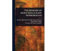 The Memoirs of Maria Stella (Lady Newborough)