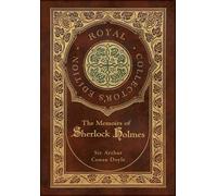 The Memoirs Of Sherlock Holmes (Royal Collector's Edition) (Illustrated) (Case Laminate Hardcover With Jacket)