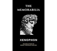 The Memorabilia: or Recollections of Socrates