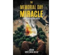 The Memorial Day Miracle: Up From The Projects