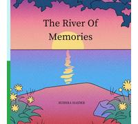 The Memories of River: Love that can never Fades